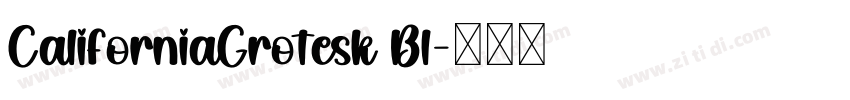 CaliforniaGrotesk Bl字体转换
